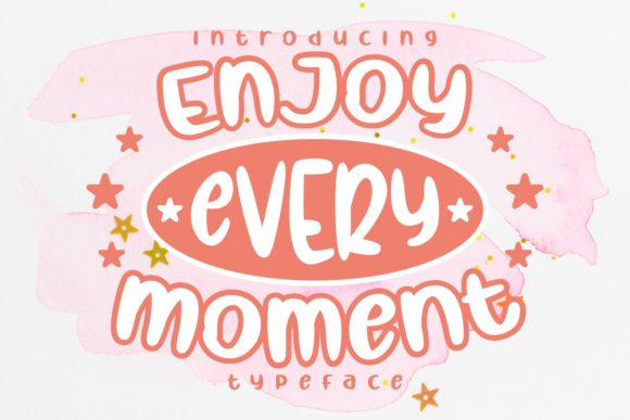 Enjoy Every Moment Font for Creative Projects