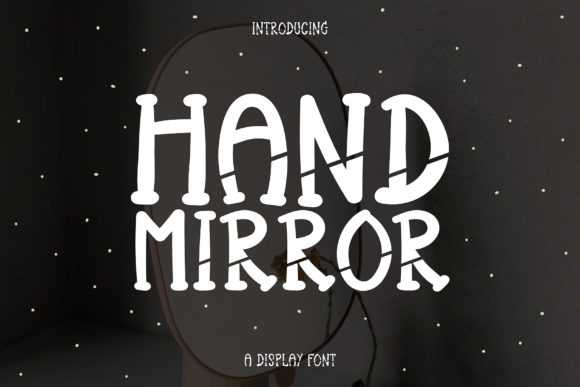 Hand Mirror: A Font for Creative Campaigns