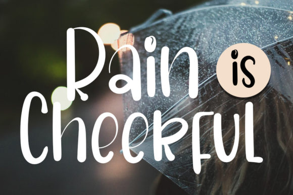 Rain is Cheerful Font for Marketing